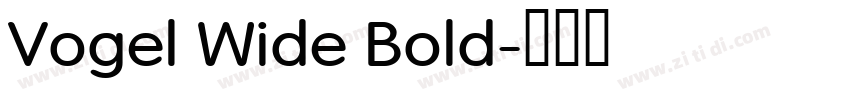 Vogel Wide Bold字体转换